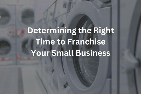 image of Determining the Right Time to Franchise Your Small Business