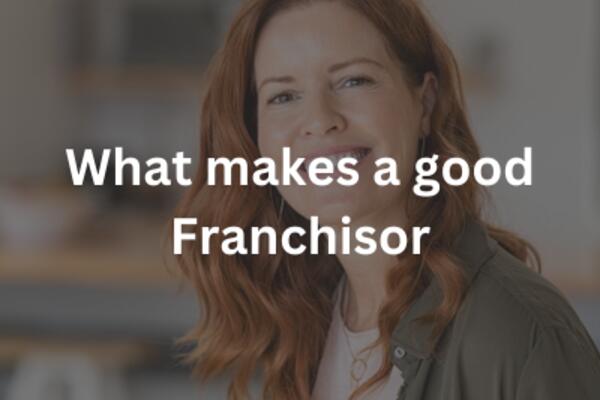 image of What Makes a Good Franchisor
